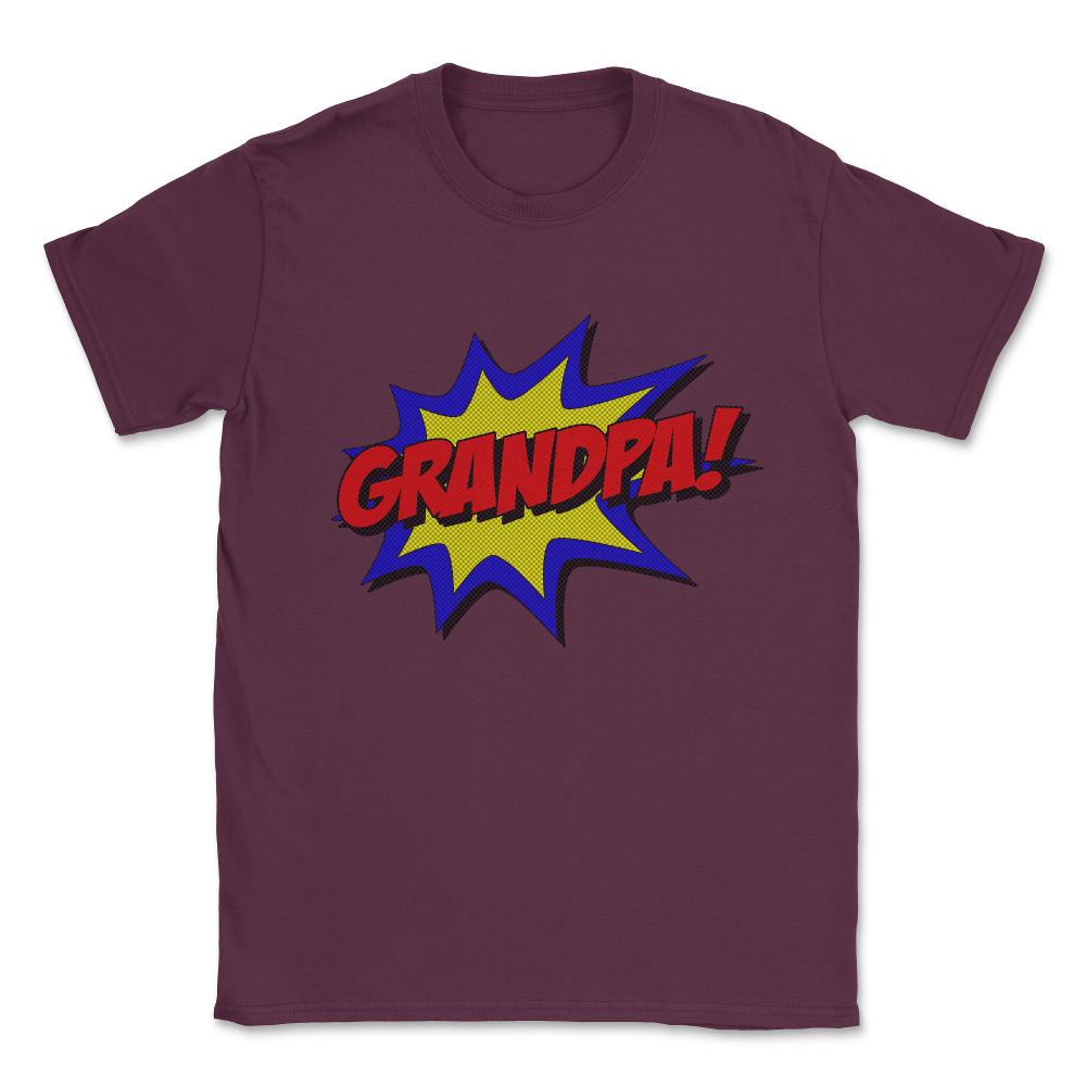 Superhero Grandpa Unisex T-Shirt - Maroon