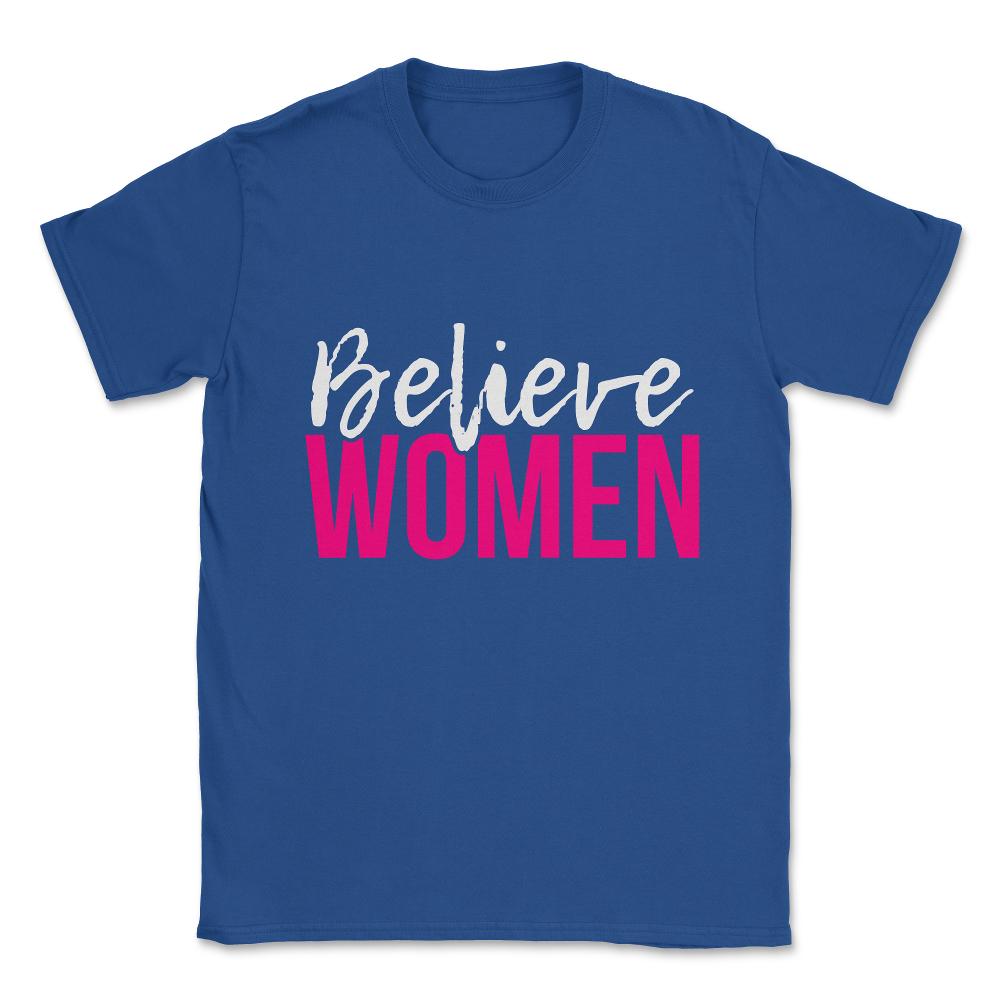 Believe Women Unisex T-Shirt - Royal Blue