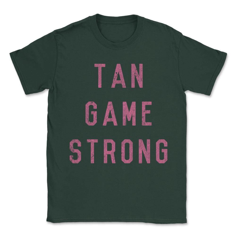Tan Game Strong Unisex T-Shirt - Forest Green