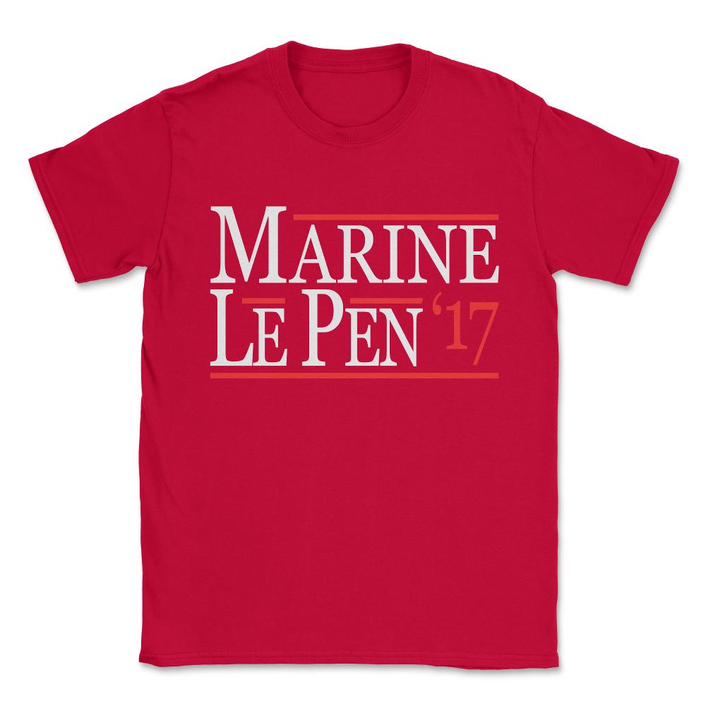 Marine Le Pen 2017 Unisex T-Shirt - Red