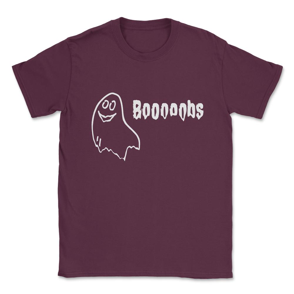 Booooobs Boo Halloween Ghost Unisex T-Shirt - Maroon