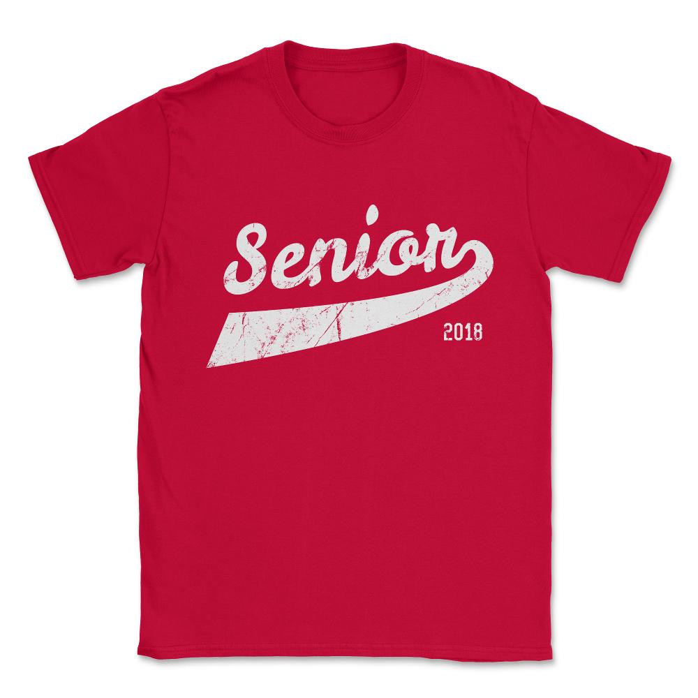 Senior Class Of 2018 Unisex T-Shirt - Red
