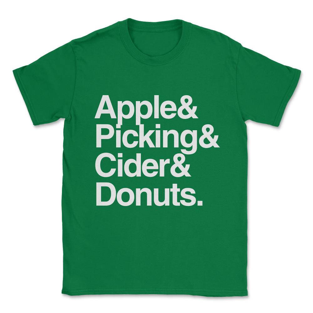 Apple Picking and Cider Donuts Unisex T-Shirt - Green