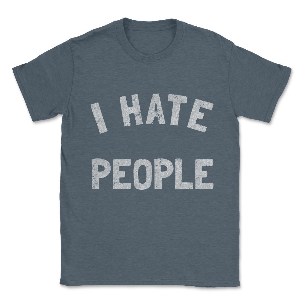 Vintage I Hate People Unisex T-Shirt - Dark Grey Heather