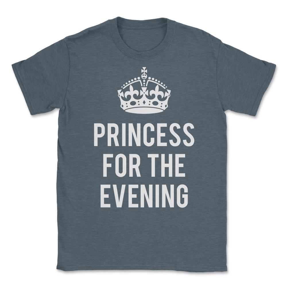Princess For The Evening Unisex T-Shirt - Dark Grey Heather