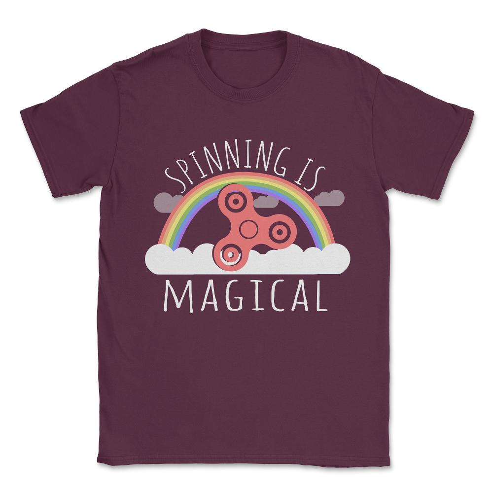 Fidget Spinning Is Magical Unisex T-Shirt - Maroon