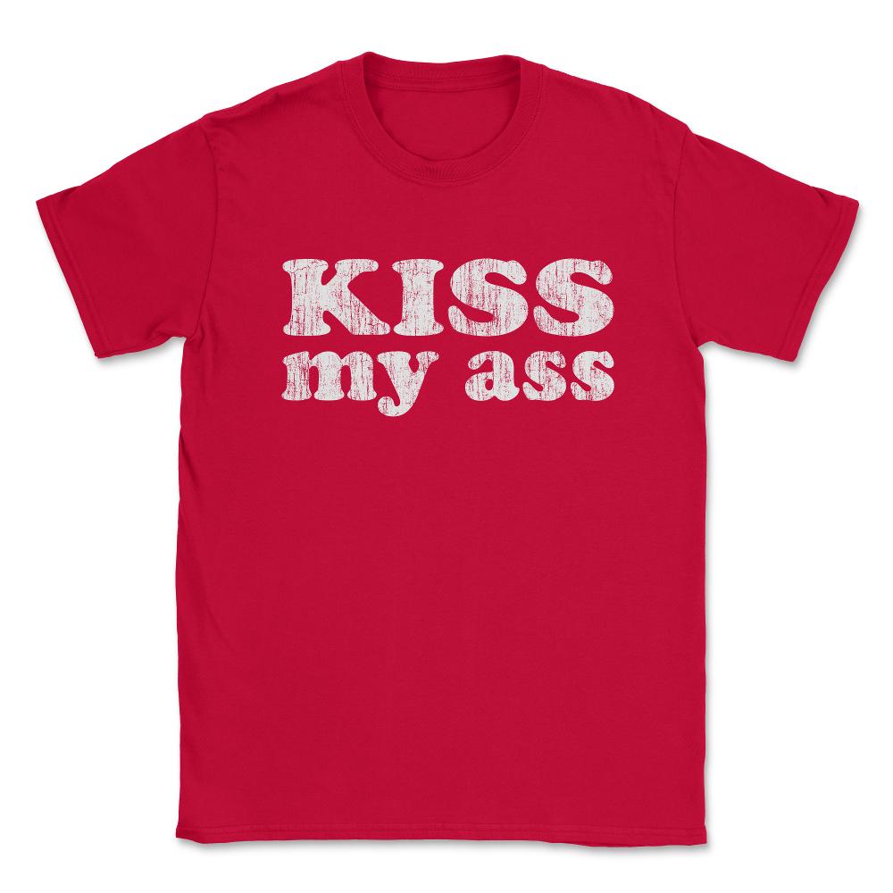 Kiss My Ass Big Vintage Unisex T-Shirt - Red