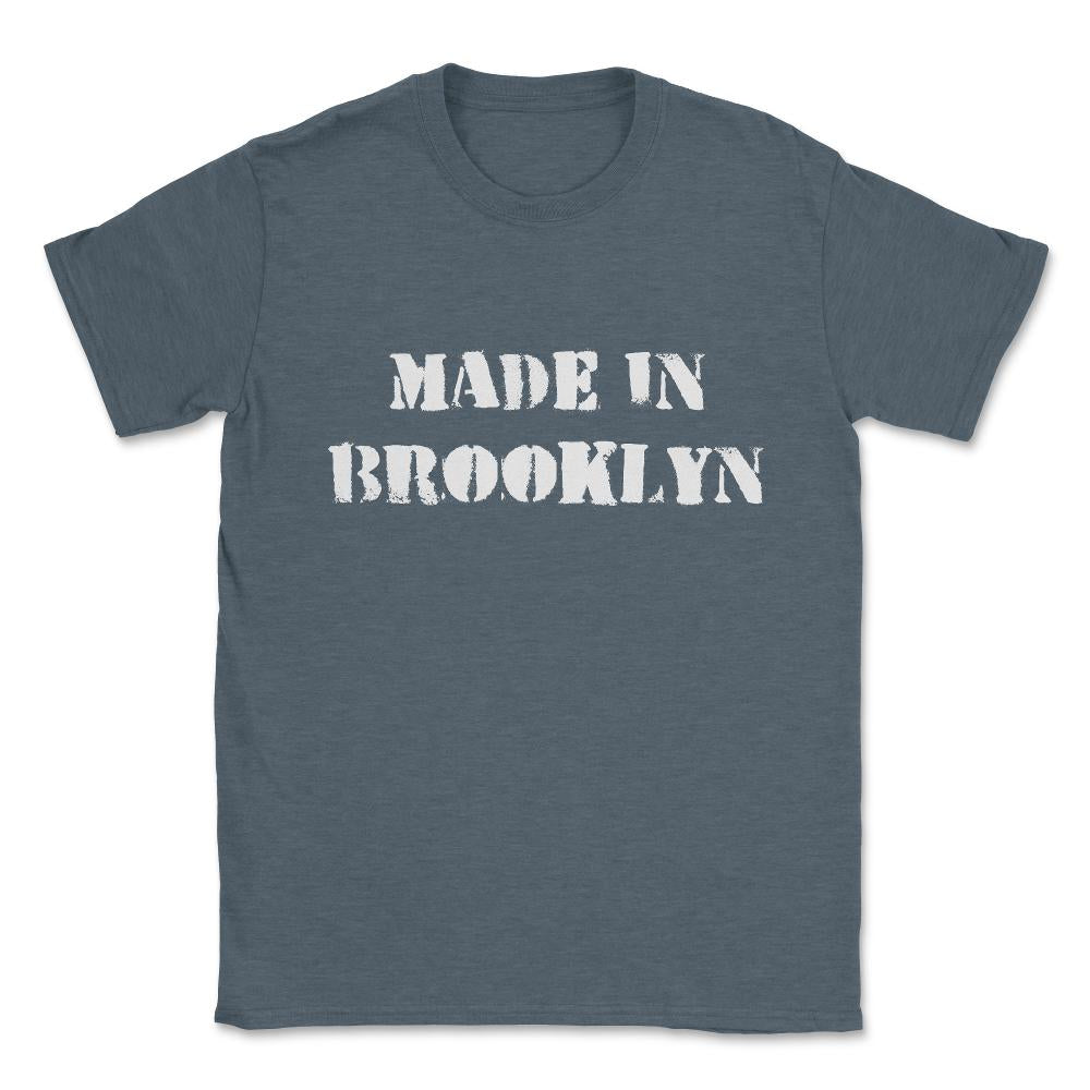 Made In Brooklyn Unisex T-Shirt - Dark Grey Heather
