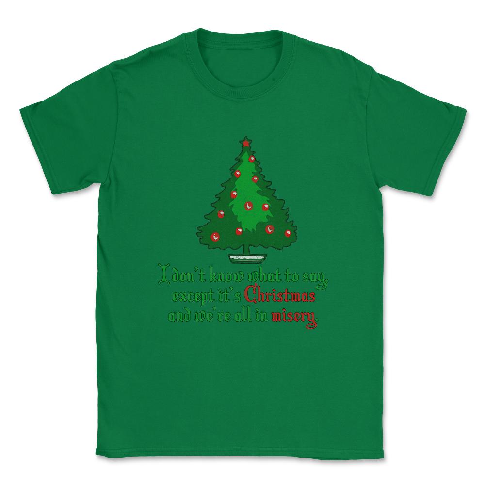 Christmas Misery Vintage Unisex T-Shirt - Green