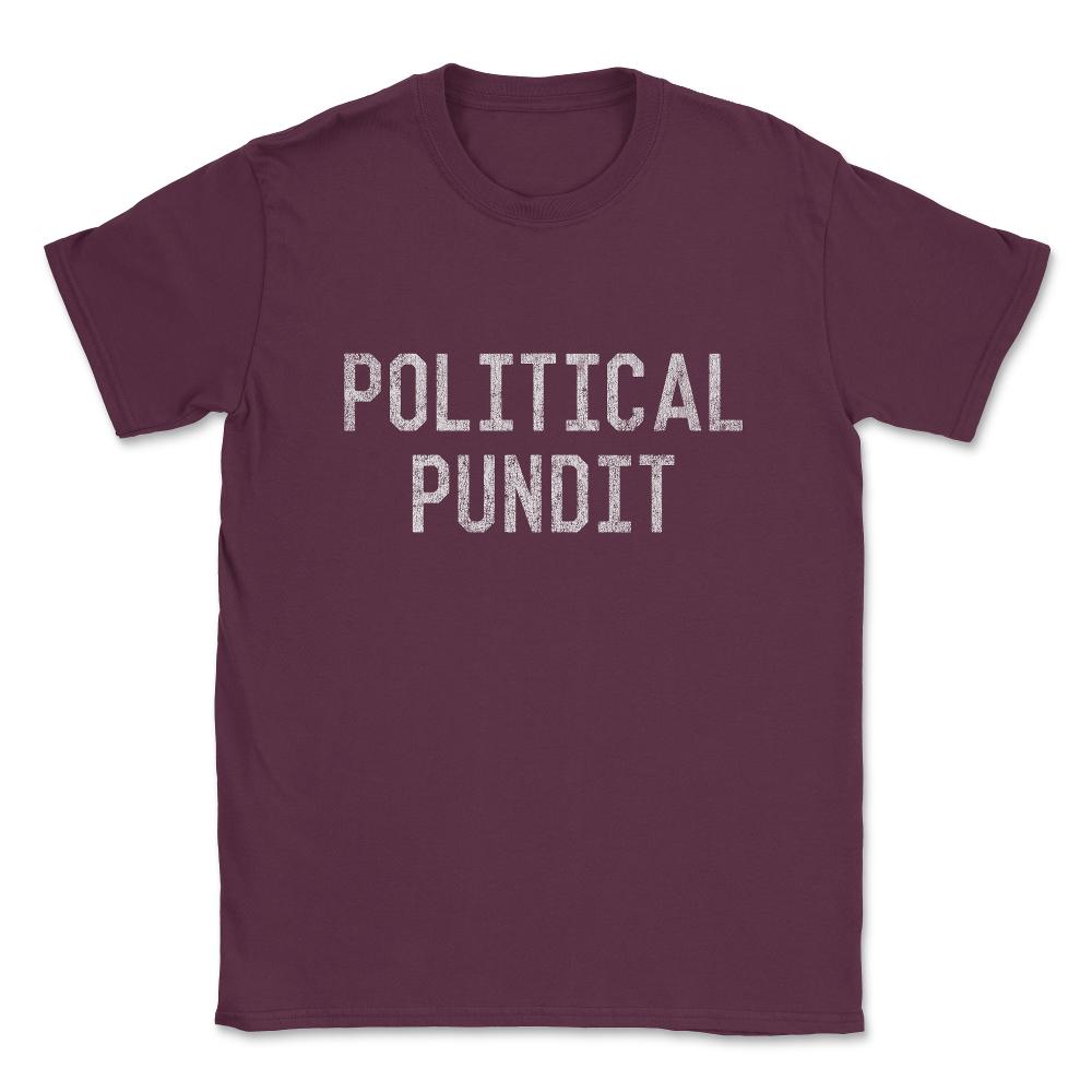Political Pundit Vintage Unisex T-Shirt - Maroon