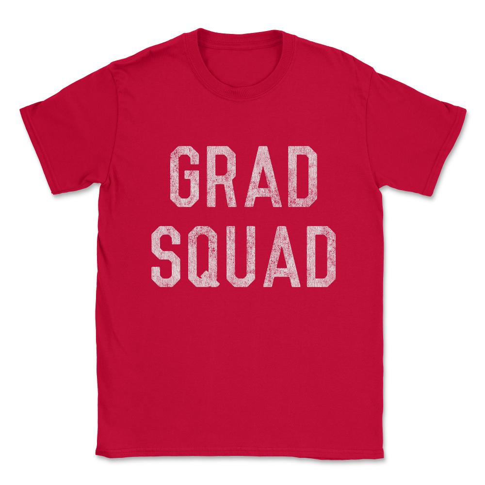 Grad Squad Graduation Unisex T-Shirt - Red