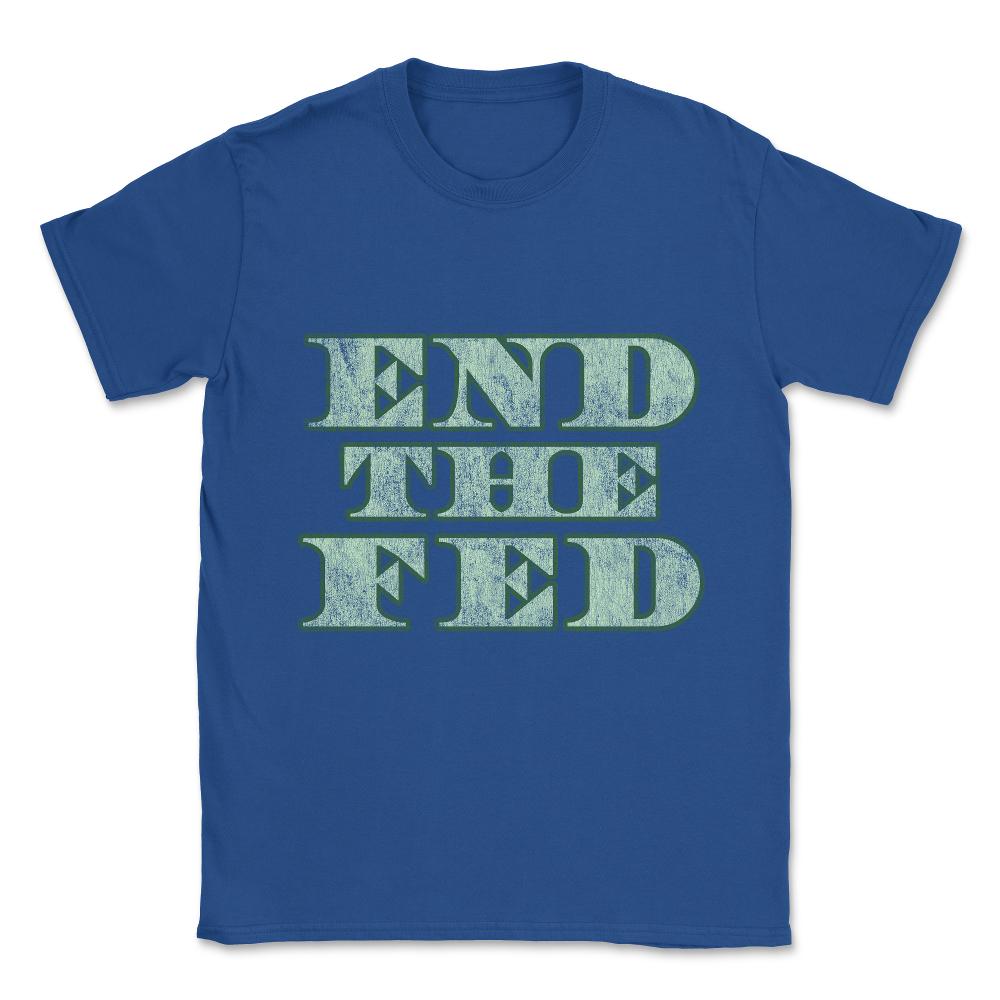 End The Fed Vintage Unisex T-Shirt - Royal Blue