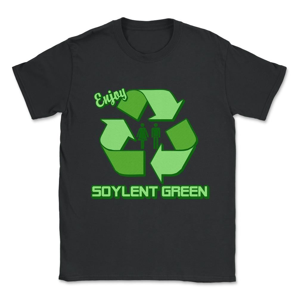 Enjoy Soylent Green Unisex T-Shirt - Black
