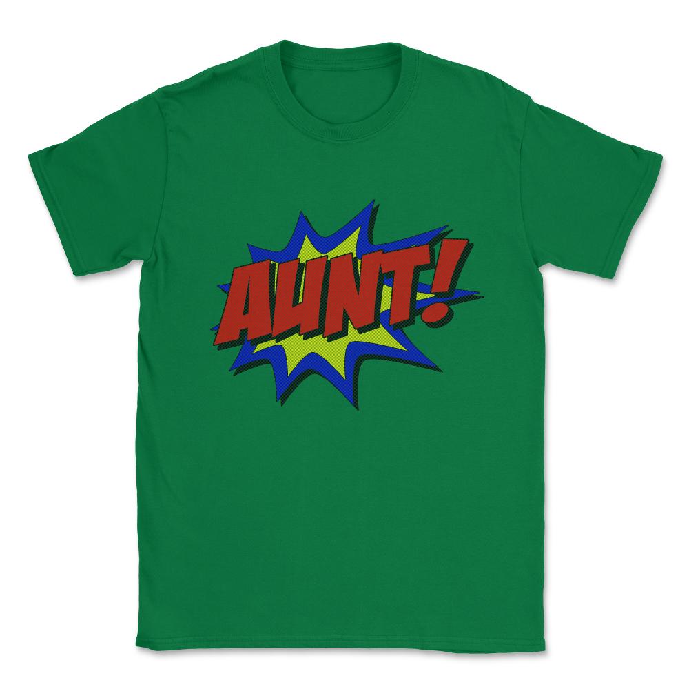 Superhero Aunt Unisex T-Shirt - Green