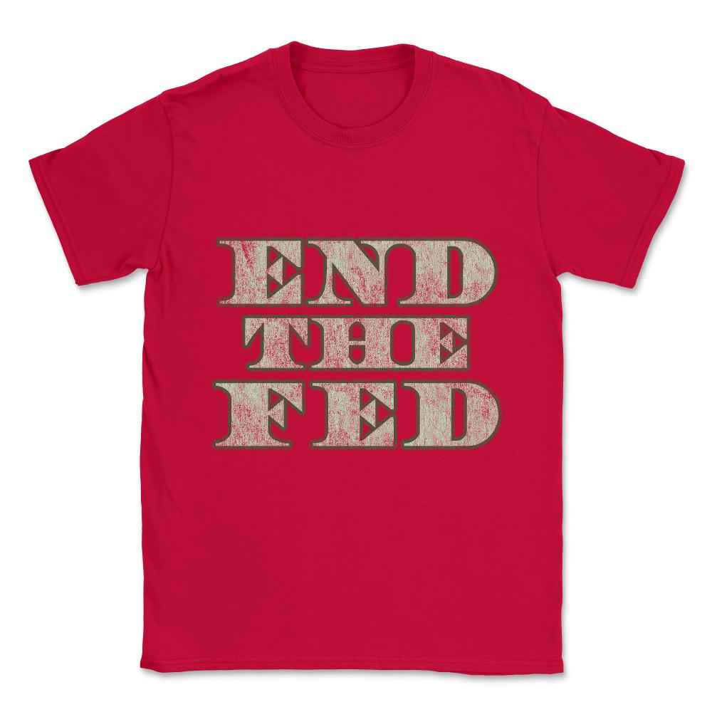 End The Fed Vintage Unisex T-Shirt - Red