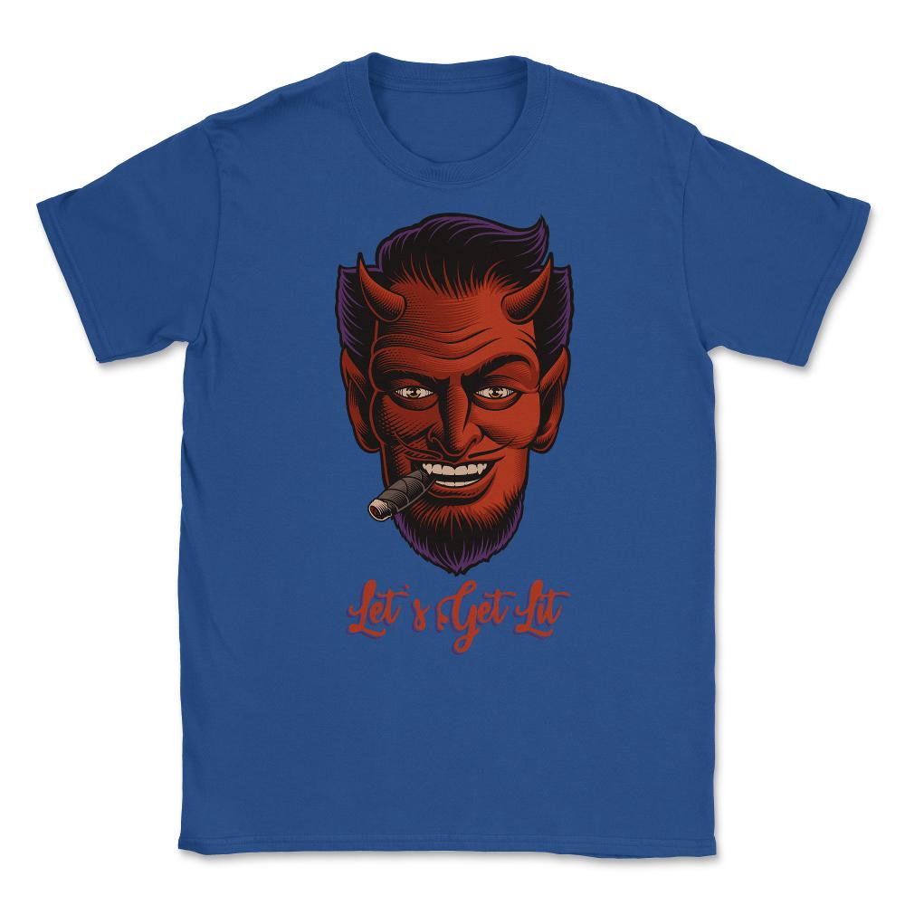 Let''s Get Lit Devil Satan Sin Unisex T-Shirt - Royal Blue