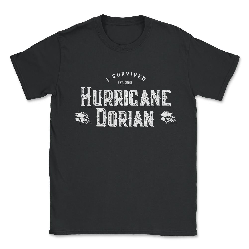 I Survived Hurricane Dorian 2019 Unisex T-Shirt - Black
