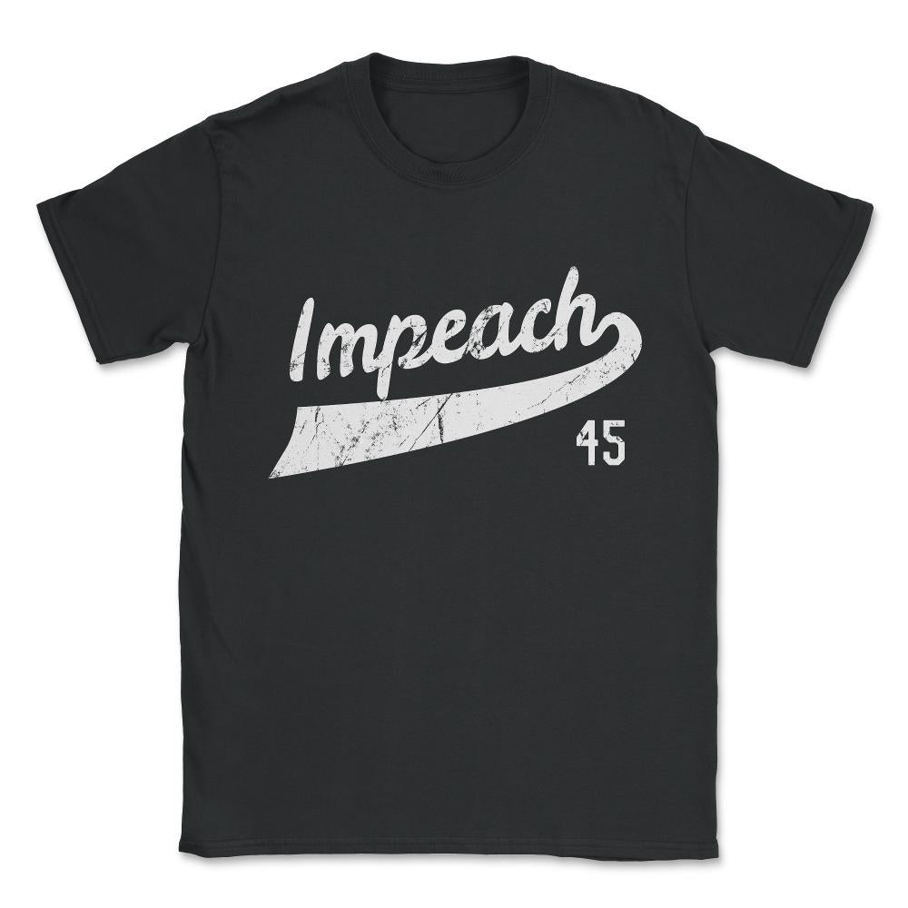 Vintage Impeach Trump 45 Jersey Anti-Trump Unisex T-Shirt - Black
