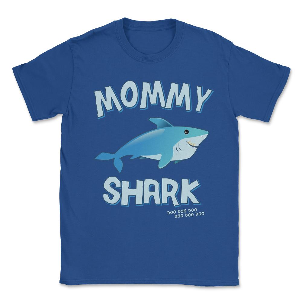 Mommy Shark Doo Doo Doo Unisex T-Shirt - Royal Blue