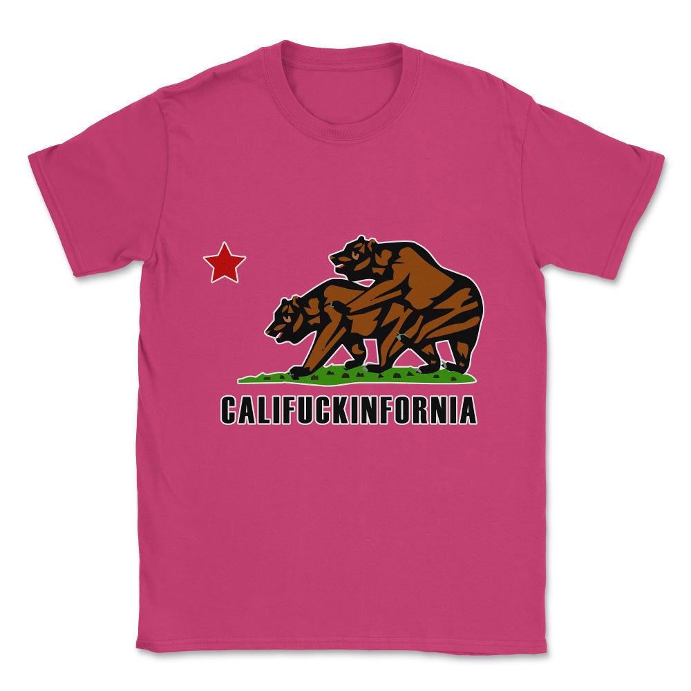 Califuckinfornia Unisex T-Shirt - Heliconia