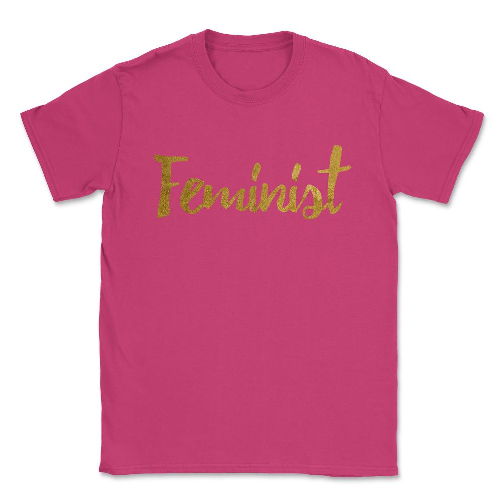 Feminist Gold Script Unisex T-Shirt - Heliconia