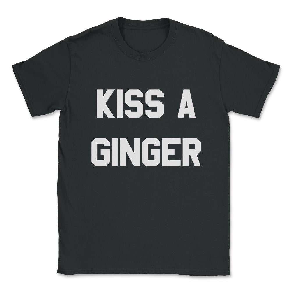 Kiss A Ginger Unisex T-Shirt - Black
