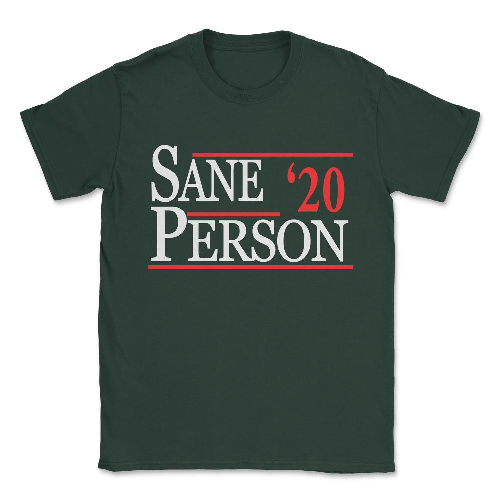 Sane Person 2020 Unisex T-Shirt - Forest Green