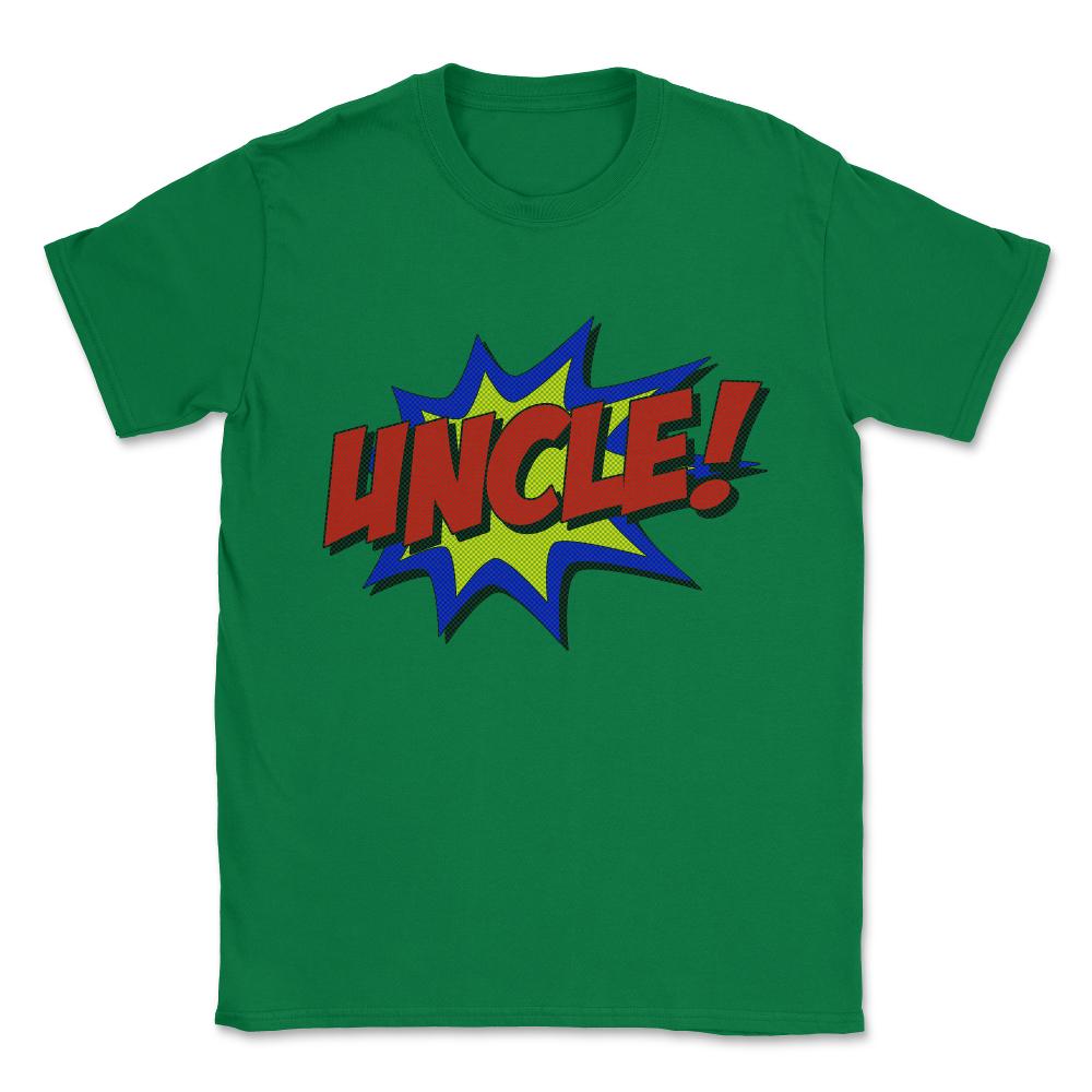 Superhero Uncle Unisex T-Shirt - Green