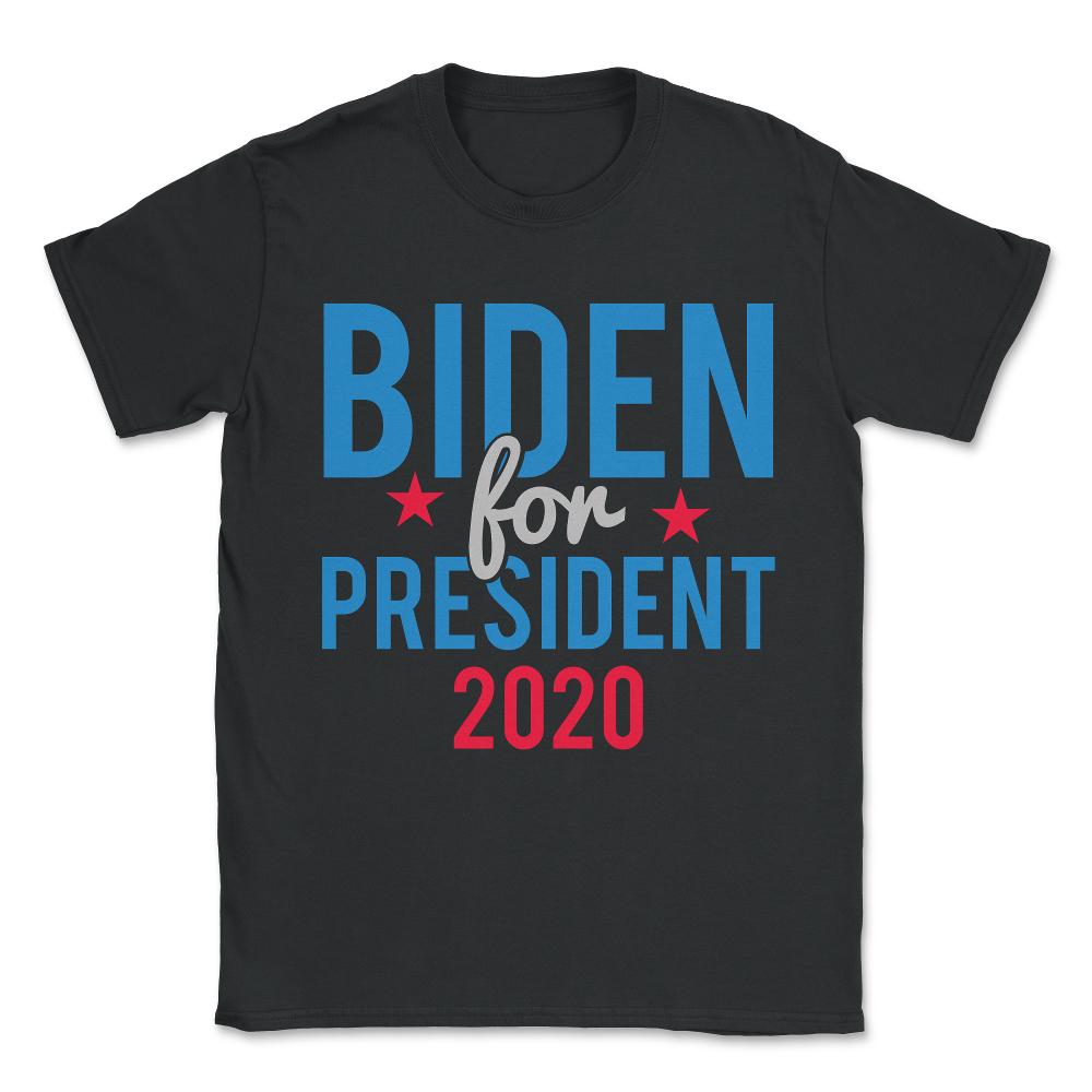 Joe Biden for President 2020 Unisex T-Shirt - Black