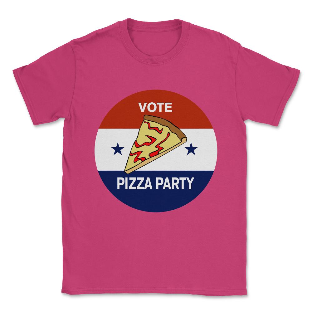 Vote Pizza Party Unisex T-Shirt - Heliconia