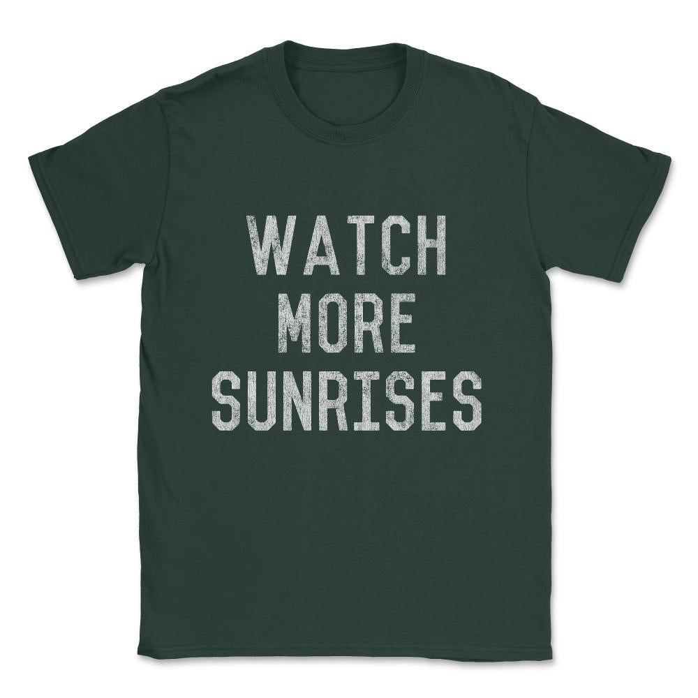 Vintage Watch More Sunrises Unisex T-Shirt - Forest Green