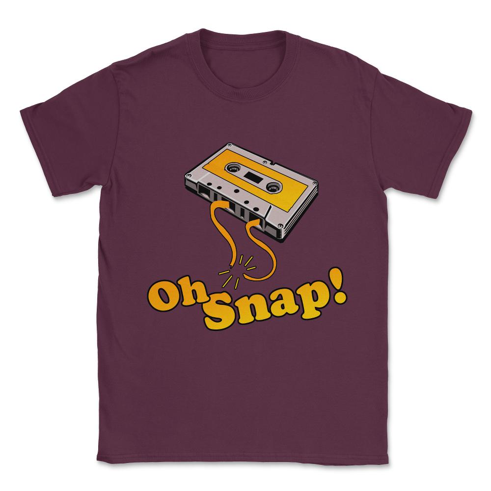 Oh Snap 80's Cassette Tape Unisex T-Shirt - Maroon