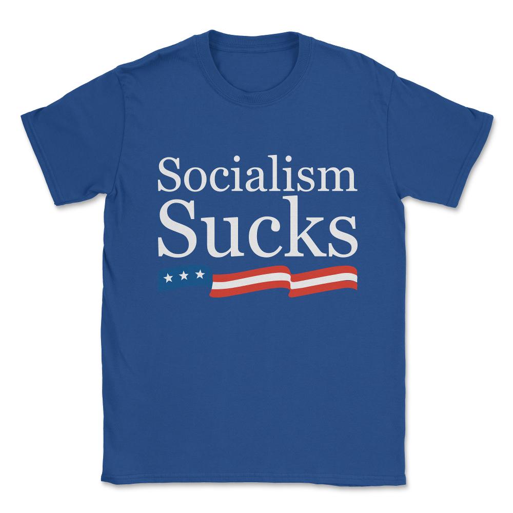 Socialism Sucks Unisex T-Shirt - Royal Blue