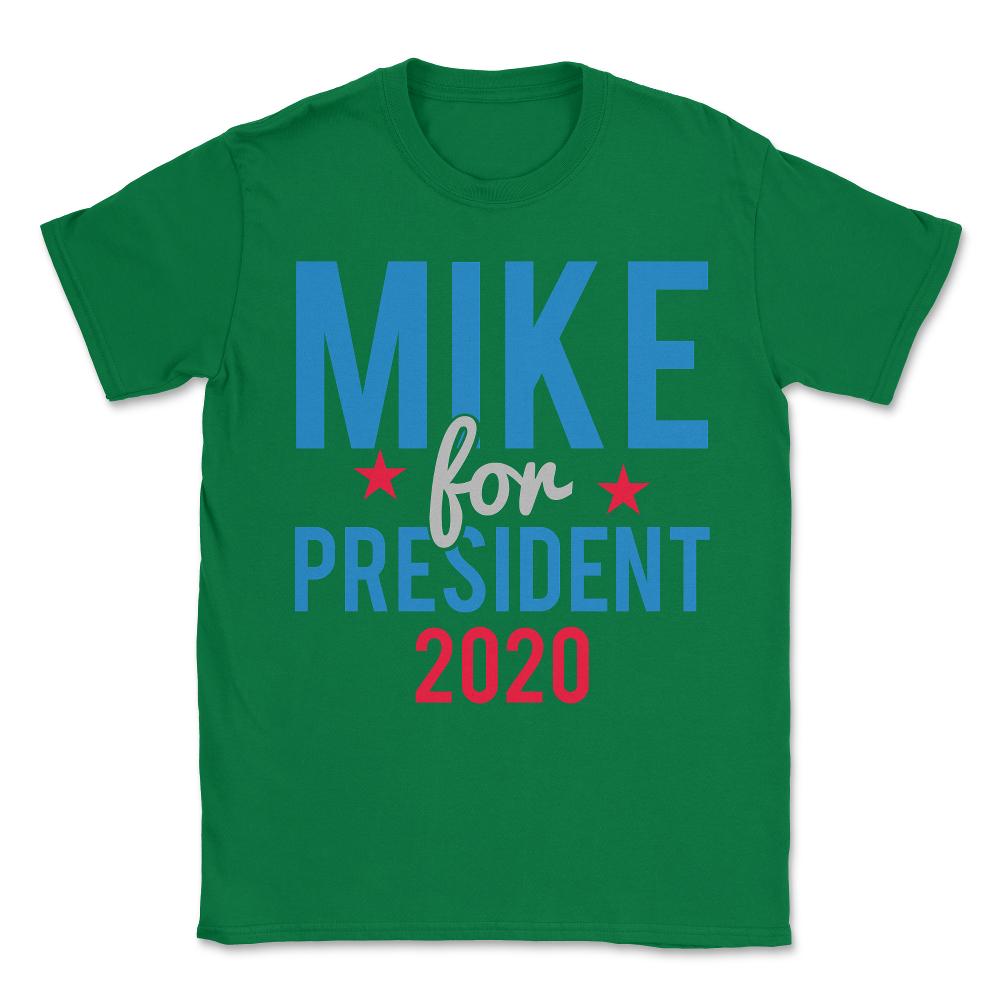 Mike Bloomberg for President 2020 Unisex T-Shirt - Green