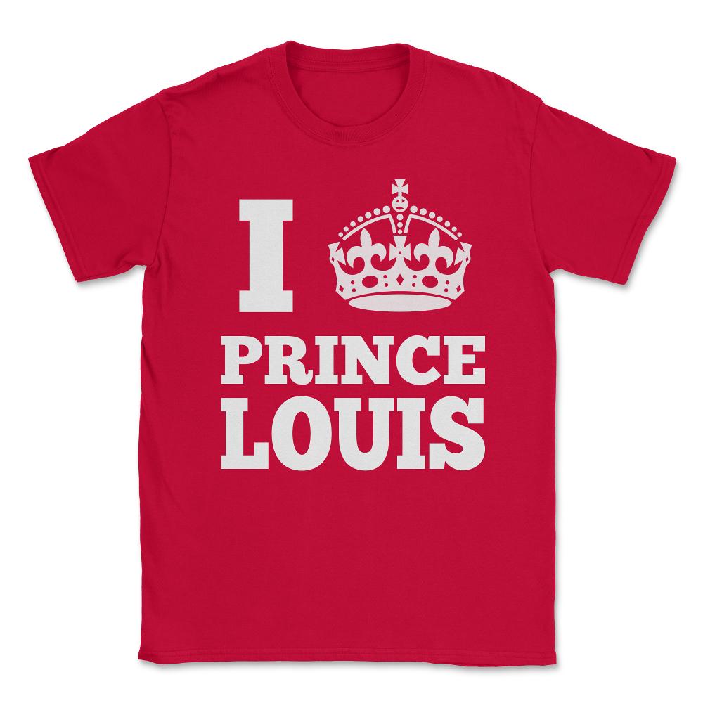 I Love Prince Louis Unisex T-Shirt - Red