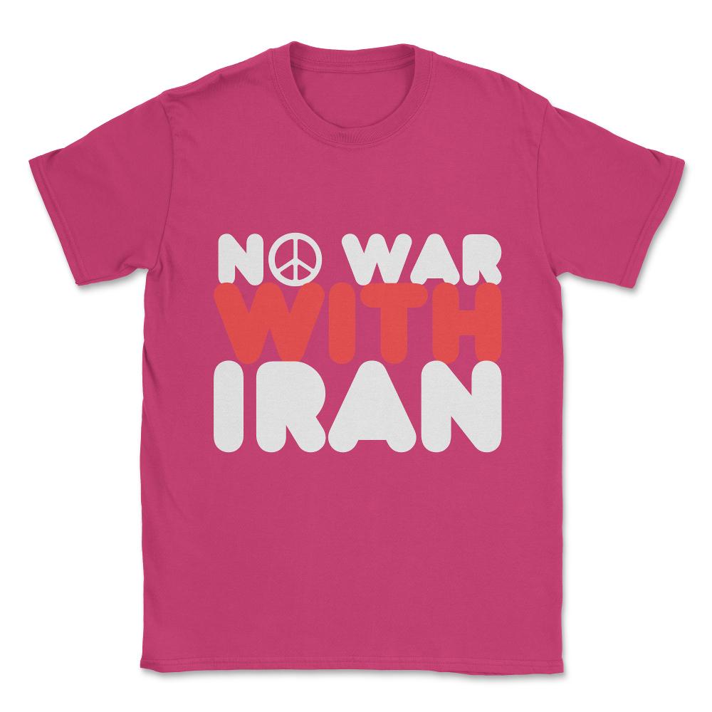 No War With Iran Peace Middle East Unisex T-Shirt - Heliconia