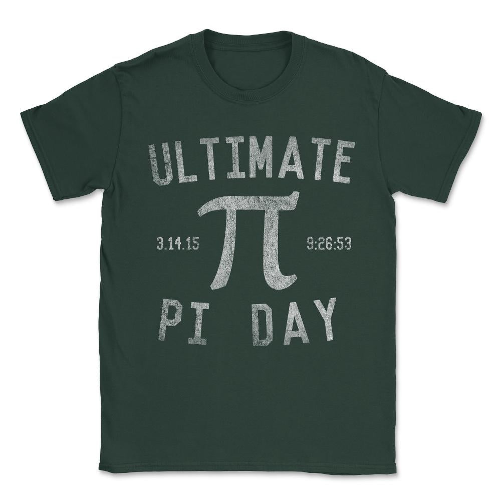 Ultimate Pi Day Vintage Unisex T-Shirt - Forest Green