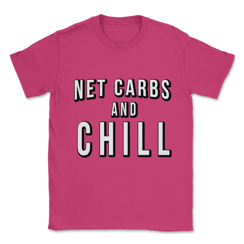 Net Carbs and Chill Keto Unisex T-Shirt - Heliconia