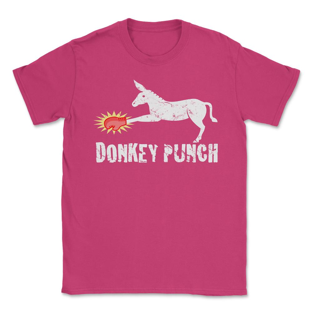 Donkey Punch Unisex T-Shirt - Heliconia