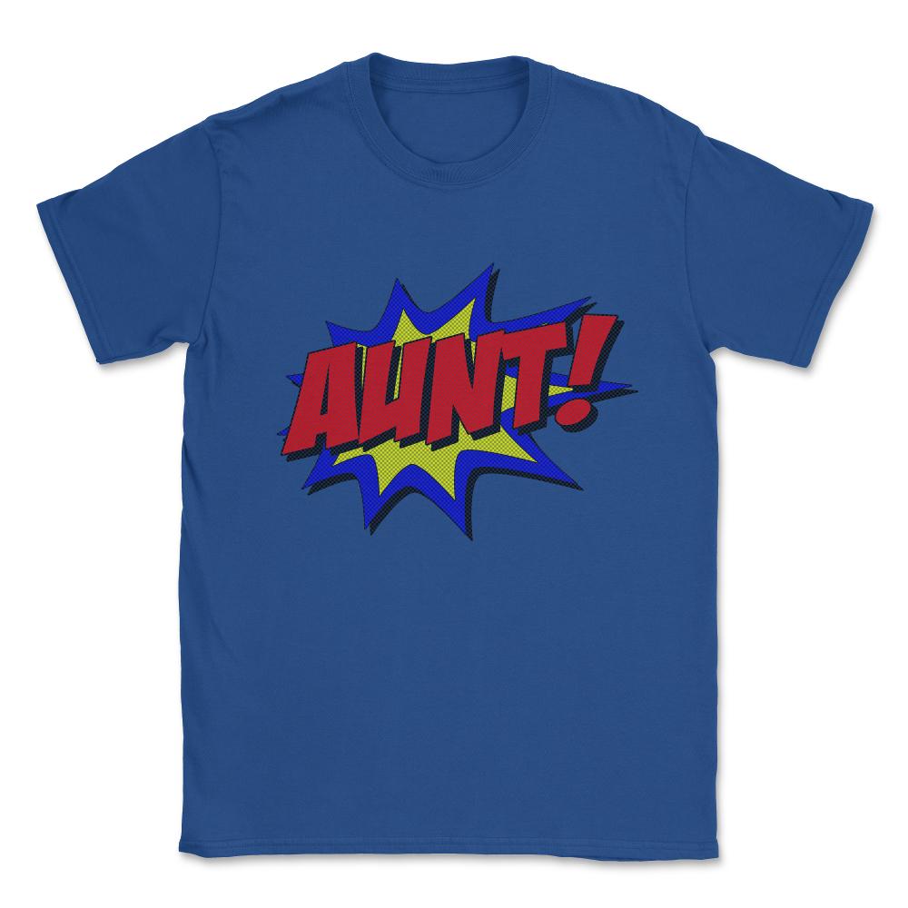Superhero Aunt Unisex T-Shirt - Royal Blue