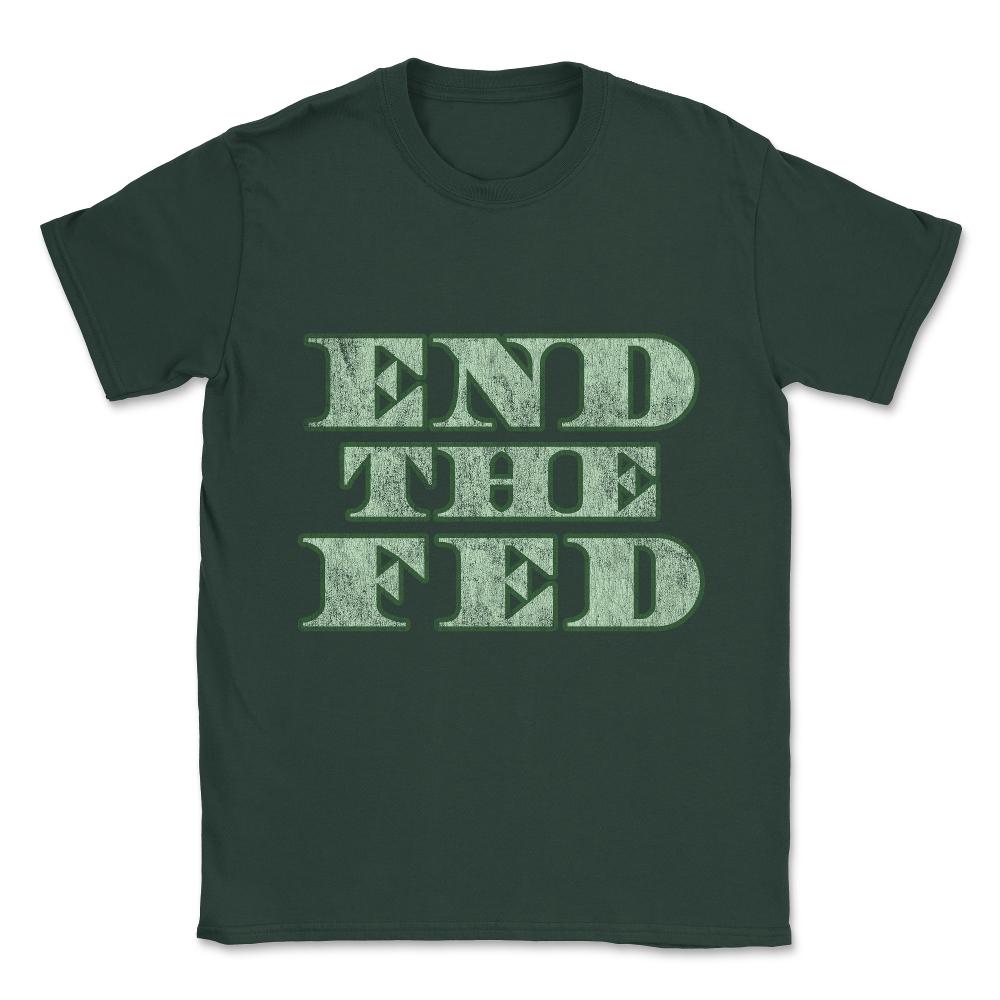 End The Fed Vintage Unisex T-Shirt - Forest Green