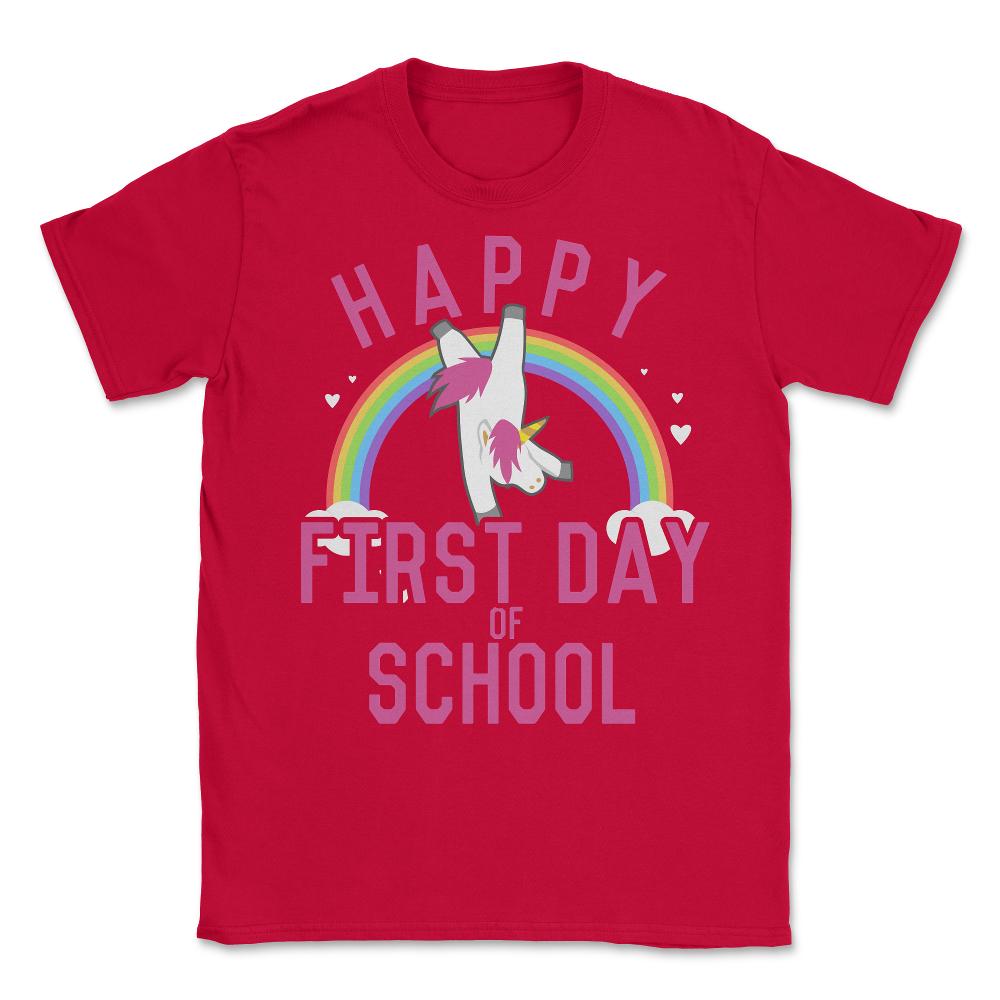 Happy First Day of School Unisex T-Shirt - Red