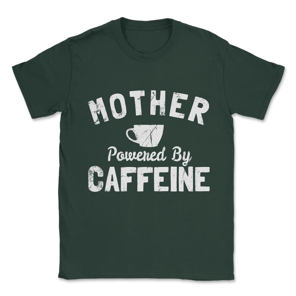 Mother Powered By Caffeine Unisex T-Shirt - Forest Green