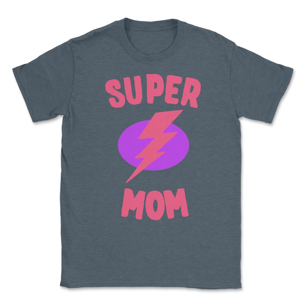 Super Mom Mother's Day Unisex T-Shirt - Dark Grey Heather