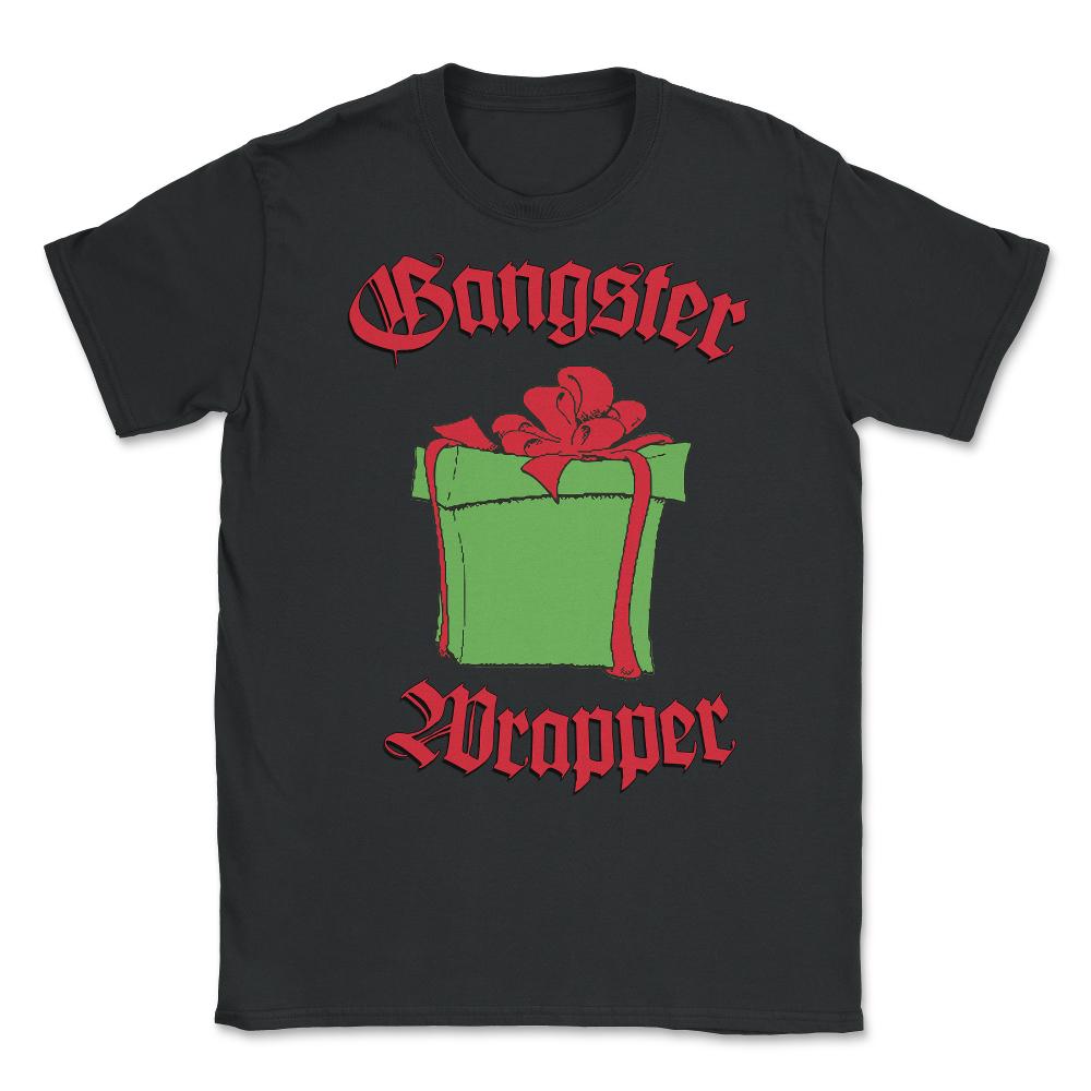 Gangster Wrapper Unisex T-Shirt - Black