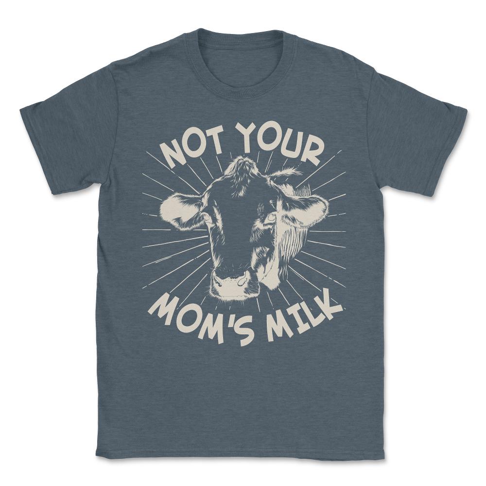 Not Your Mom's Milk Go Vegan Unisex T-Shirt - Dark Grey Heather