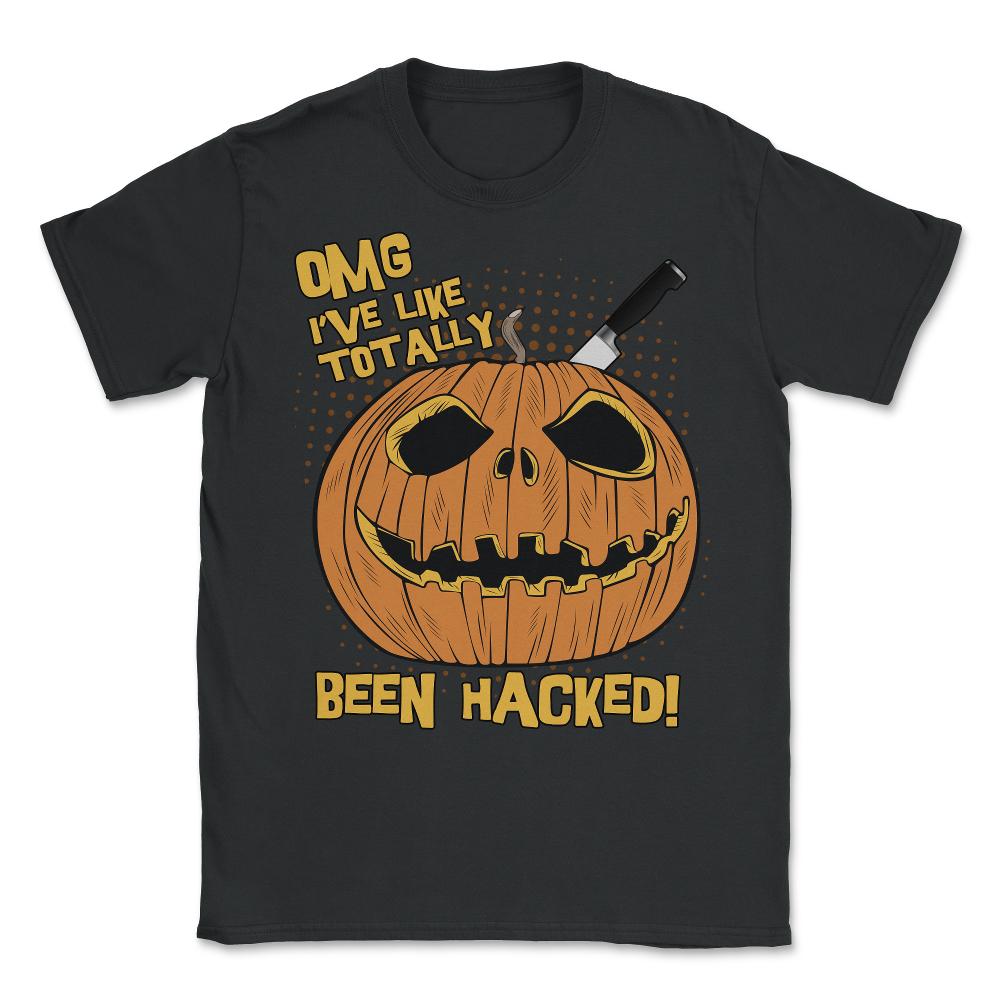 OMG I've Been Hacked Funny Halloween Pumpkin Unisex T-Shirt - Black