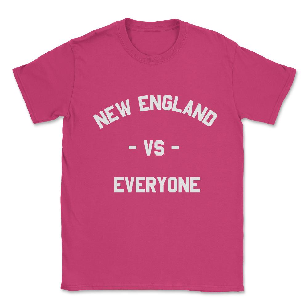New England Vs Everyone Unisex T-Shirt - Heliconia