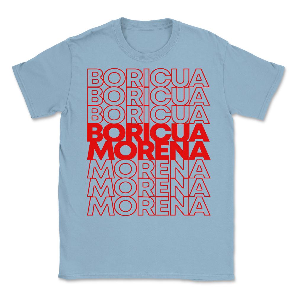 Boricua Morena Puerto Rican Unisex T-Shirt - Light Blue