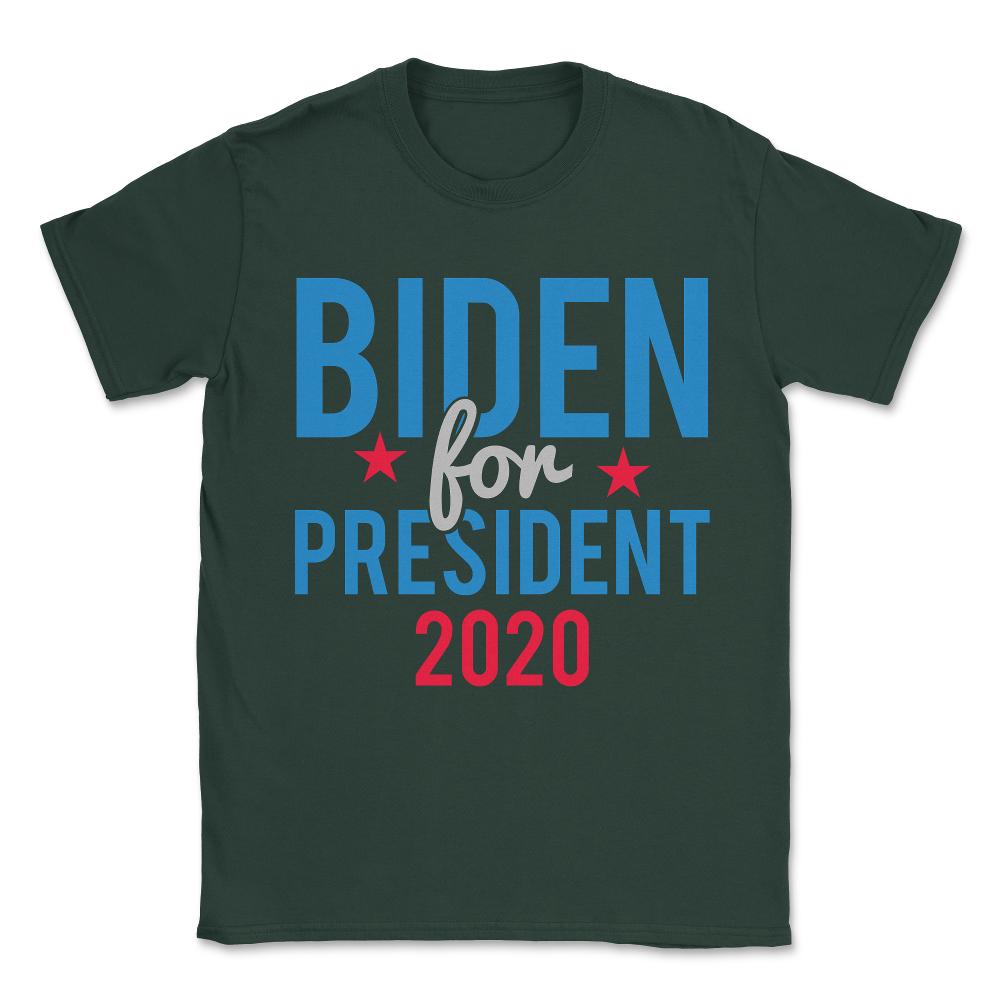 Joe Biden for President 2020 Unisex T-Shirt - Forest Green